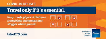Edmonton Transit Service Poster: COVID19 Update: Travel only if it's essentaial. 